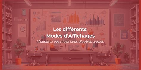 Schéma des différents modes d'affichage dans un logiciel 3D