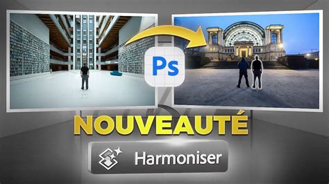 Exemple de l'outil Harmoniser dans Photoshop, montrant un objet intégré de manière réaliste