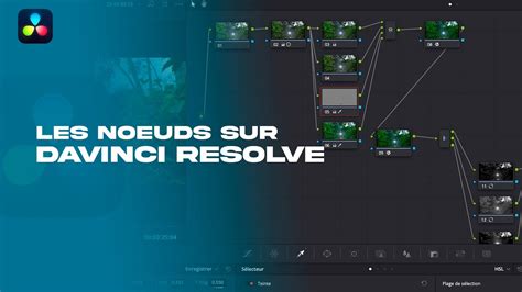 Schéma expliquant le fonctionnement des nœuds de connexion dans DaVinci Resolve, montrant différentes configurations en série et en parallèle.