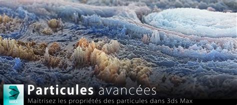 Infographie expliquant les différentes méthodes d'émission de particules dans 3ds Max