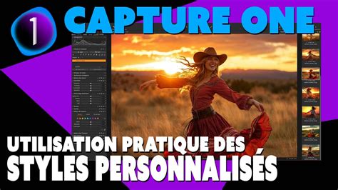 Capture One - Enregistrement d'un style personnalisé